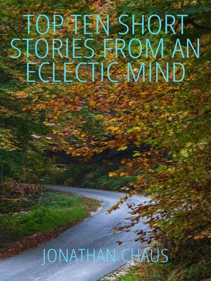 cover image of Top Ten Short Stories From an Eclectic Mind